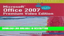 BEST PDF Microsoft Office 2007: Illustrated Brief Premium Video Edition (Book Only) (Illustrated