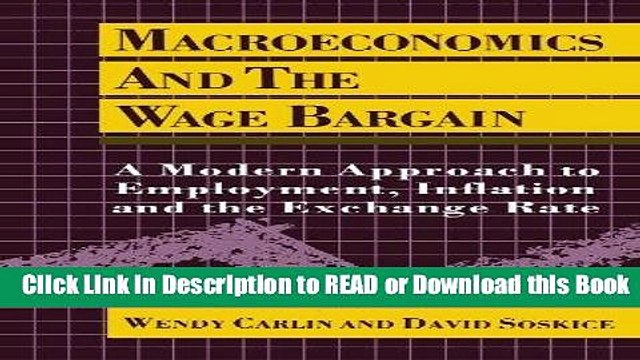 Best PDF Macroeconomics and the Wage Bargain: A Modern Approach to Employment, Inflation, and the