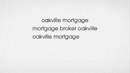Oakville Mortgage Brokers