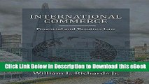 FREE [DOWNLOAD] International Commerce - Financial and Taxation Law Full Online