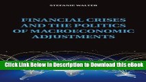 eBook Free Financial Crises and the Politics of Macroeconomic Adjustments (Political Economy of
