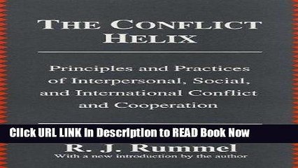 Download Free The Conflict Helix: Principles and Practices of Interpersonal, Social, and