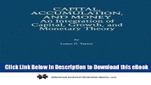 eBook Free Capital, Accumulation, and Money: An Integration of Capital, Growth, and Monetary