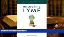 Kindle eBooks  Unlocking Lyme: Myths, Truths, and Practical Solutions for Chronic Lyme Disease