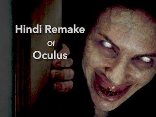 Zahhak | Indian-Hindi Remake of Oculus | Upcoming Indian-Hindi horror films
