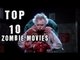 Top 10 Zombie Movies | Must Watch Zombie Films | Horror Videos | Dark Moon Horror