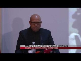 Manjani: S’ka forcë ta ndalë vetingun - News, Lajme - Vizion Plus