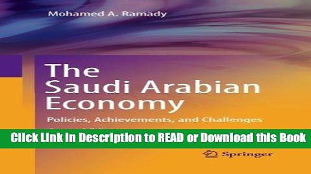 Download Free The Saudi Arabian Economy: Policies, Achievements, and Challenges Online Free