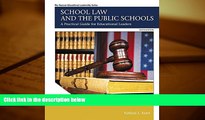 Popular Book  School Law and the Public Schools: A Practical Guide for Educational Leaders (6th