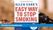 Download [PDF]  Allen Carr s Easy Way to Stop Smoking Allen Carr For Kindle