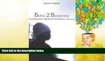 PDF [Free] Download  Boyz 2 Buddhas: Counseling Urban High School Male Athletes in the Zone