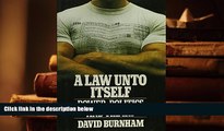 Best Ebook  A Law Unto Itself: Power, Politics, and the IRS  For Online