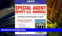 Best Ebook  Special Agent Deputy U.S. Marshal: Treasury Enforcement Agent (Special Agent, Us