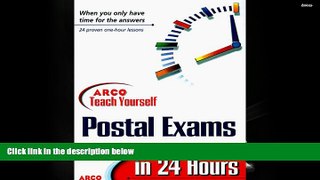 Popular Book  Arco Teach Yourself to Pass the Postal Service Exams in 24 Hours  For Online