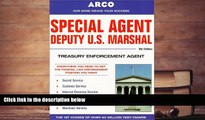 Best Ebook  Special Agent Deputy U.S. Marshal: Treasury Enforcement Agent (Special Agent, Us