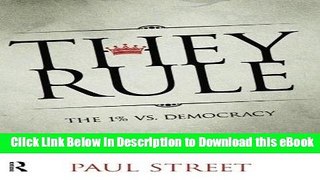 Free ePub They Rule: The 1% vs. Democracy Read Online Free
