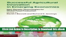 eBook Free Successful Agricultural Innovation in Emerging Economies: New Genetic Technologies for