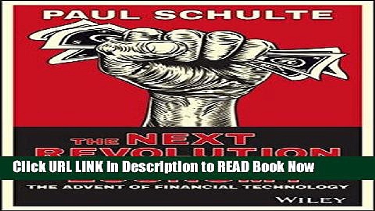 Download Free The Next Revolution in our Credit-Driven Economy: The Advent of Financial Technology