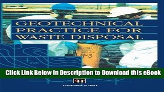 eBook Free Geotechnical Practice for Waste Disposal Free Online