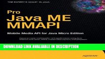 Audiobook Free Pro Java ME MMAPI: Mobile Media API for Java Micro Edition (Expert s Voice in Java)