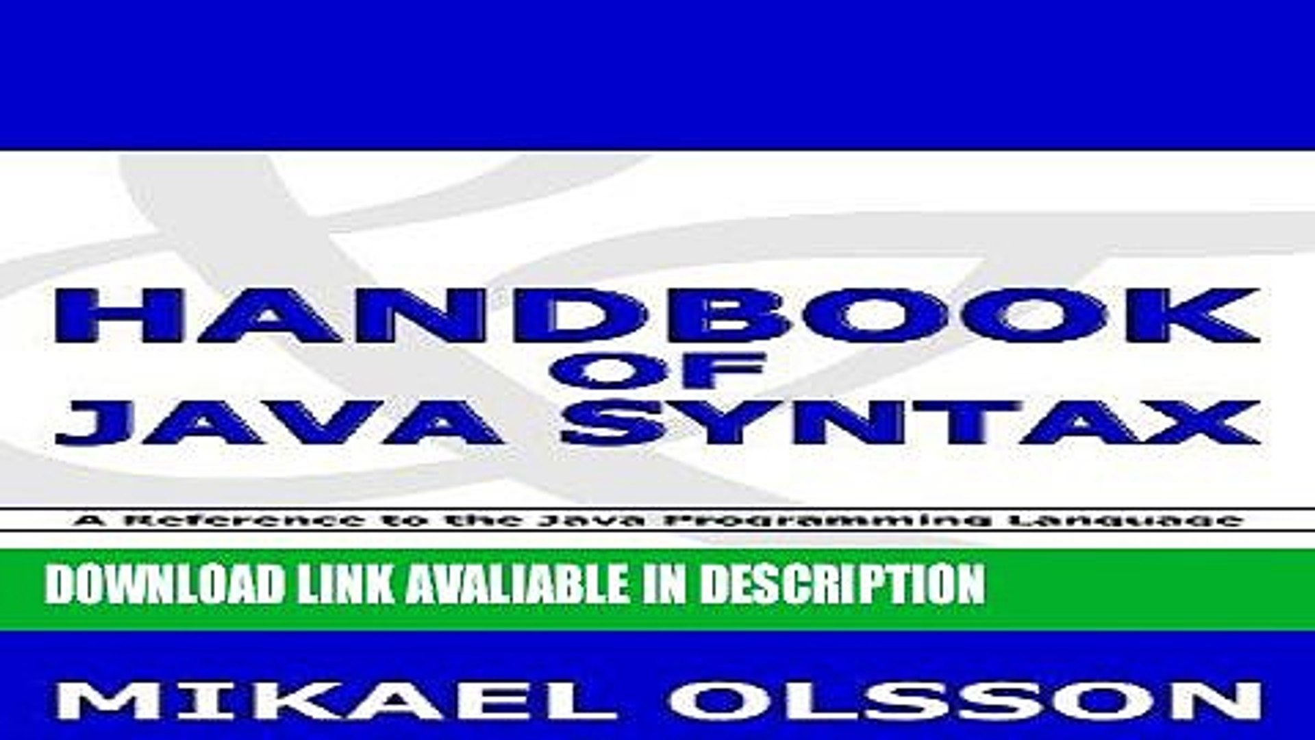 Download [PDF] Handbook of Java Syntax: A Reference to the Java Programming Language online pdf