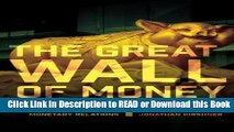 PDF Online The Great Wall of Money: Power and Politics in China s International Monetary Relations