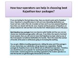 How tour-operators can help in choosing best Rajasthan tour packages?