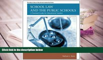 Popular Book  School Law and the Public Schools: A Practical Guide for Educational Leaders (5th