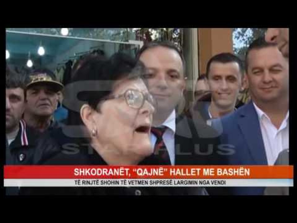SHKODRANËT, “QAJNË” HALLET ME BASHËN