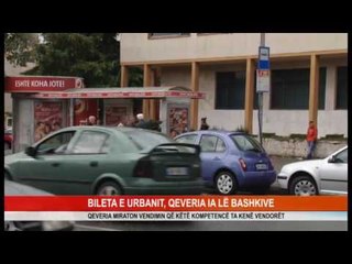 BILETA E URBANIT, QEVERIA IA LË BASHKIVE