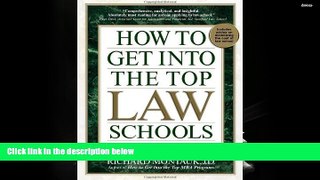 Popular Book  How to Get Into the Top Law Schools: Fifth Edition  For Kindle