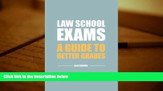 Best Ebook  Law School Exams: A Guide to Better Grades  For Kindle
