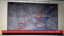 Atatürk Havalimanı Saldırısına Ilişkin Iddianamenin Detayları Belli Oldu - 2