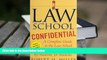 Best Ebook  Law School Confidential: A Complete Guide to the Law School Experience: By Students,