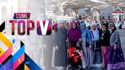 Cumi TOP V: 5 Momen Terindah Keluarga Anang di Mekkah