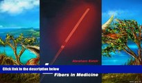 Best PDF  Lasers and Optical Fibers in Medicine (Physical Techniques in Biology and Medicine) Read