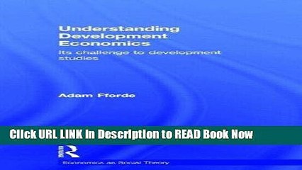 Download Free Understanding Development Economics: Its Challenge to Development Studies (Economics