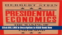 PDF Online Presidential Economics: The Making of Economic Policy from Roosevelt to Reagan and