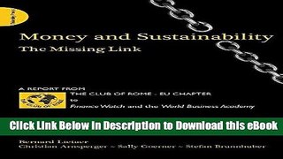 PDF [FREE] Download Money and Sustainability: The Missing Link Free Online