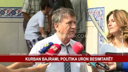 KURBAN BAJRAMI, POLITIKA URON BESIMTARËT