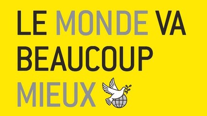«Arrêtons le pessimisme ambiant, le monde va mieux qu'il y a 20 ans»