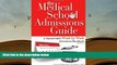 Best Ebook  The Medical School Admissions Guide: A Harvard MD s Week-By-Week Admissions Handbook,