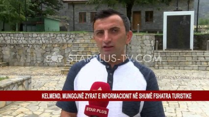 KELMEND, MUNGOJNË ZYRAT E INFORMACIONIT NË SHUMË FSHATRA TURISTIKE