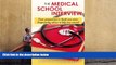 Popular Book  The Medical School Interview: From preparation to thank you notes: Empowering advice