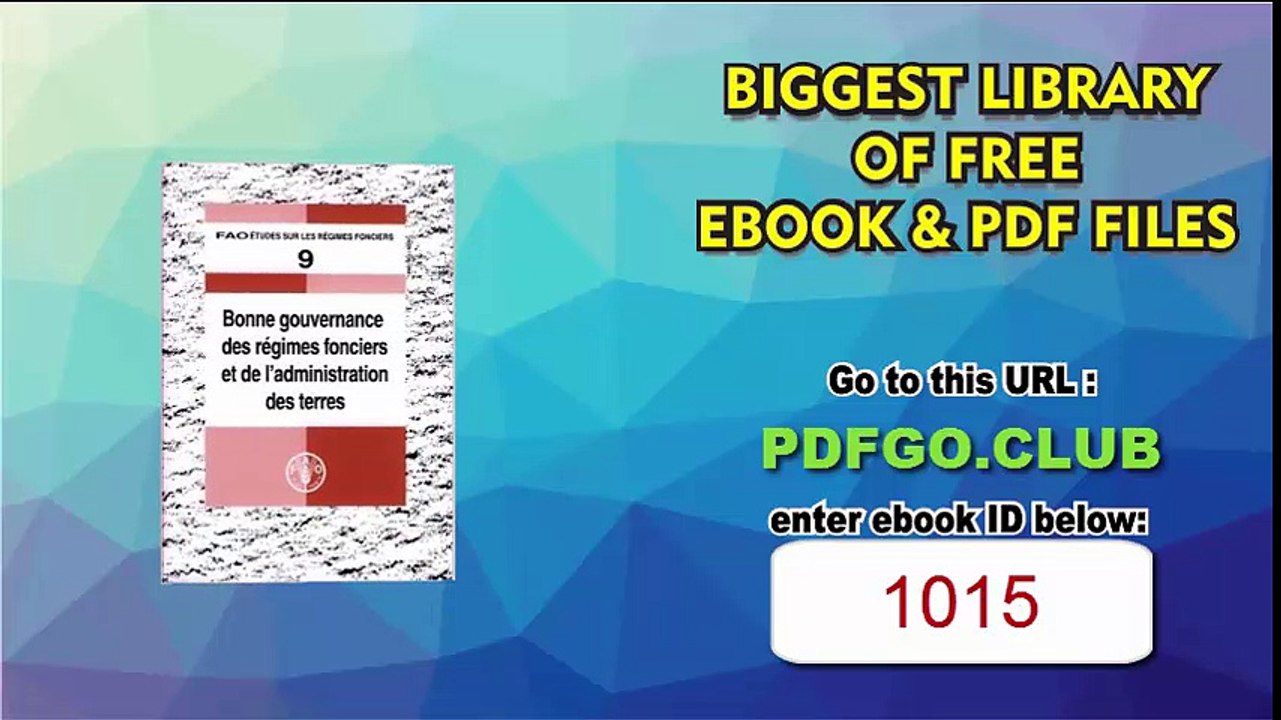 Bonne gouvernance des régimes fonciers et de l'administration des terres (FAO Études sur les Régimes Fonciers) (French Edition)