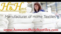 Manufacturer of Home Textiles | Home & Hotel Textiles