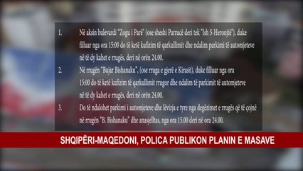 SHQIPËRI-MAQEDONI, POLICA PUBLIKON PLANIN E MASAVE
