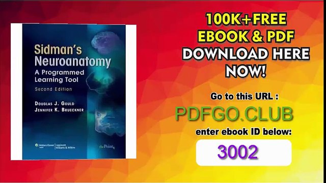 [(Sidman's Neuroanatomy A Programmed Learning Tool)] [Author Douglas J. Gould] published on (December, 2007)