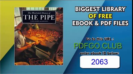 The Illustrated History of the Pipe (The pleasures of life)
