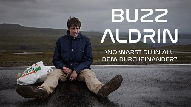 Buzz Adrin, wo warst du in all dem Durcheinander - Promo